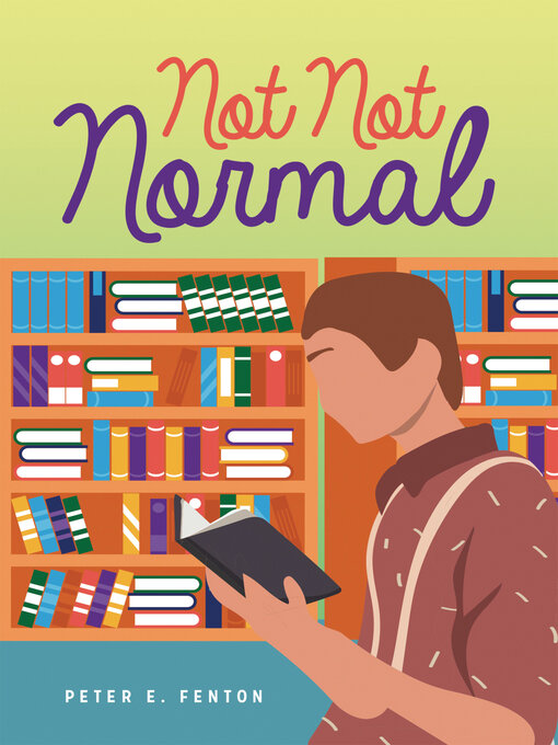 Title details for Not Not Normal by Peter E. Fenton - Available